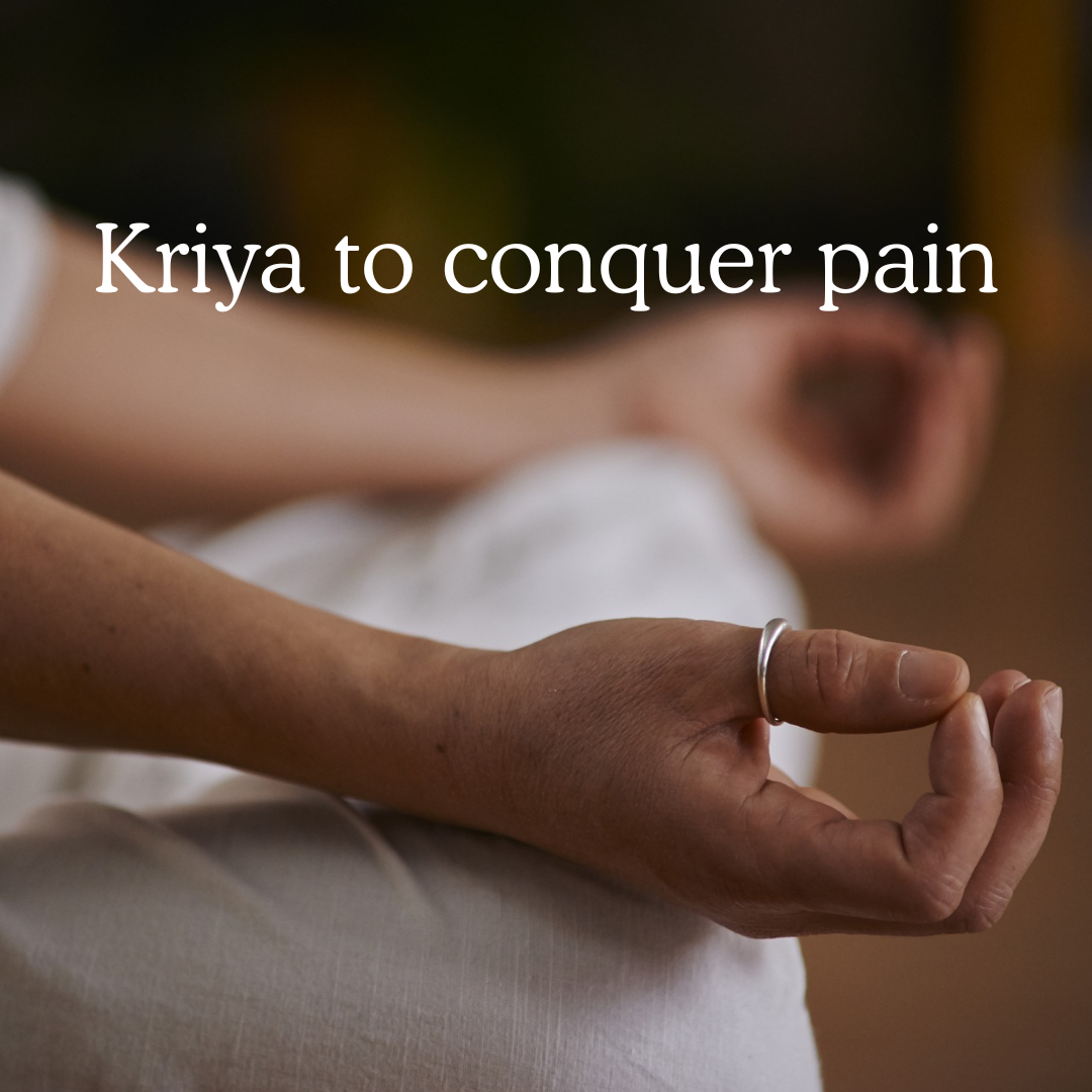 kriya to conquer pain